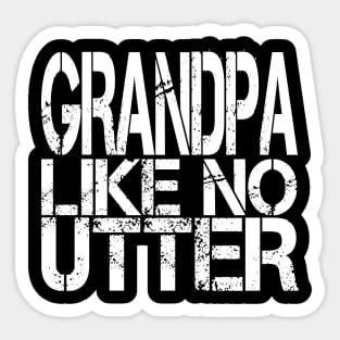 Grandpa Like No Utter Funny Father's Day Sticker